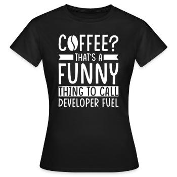 Entwickler Kaffee Spruch Software Entwickler - Frauen T-Shirt - Schwarz - Vorne - AI Model Female 172 dark (172cm)