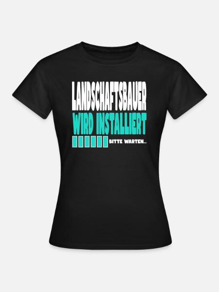 Landschaftsbauer wird installiert - Frauen T-Shirt - Schwarz