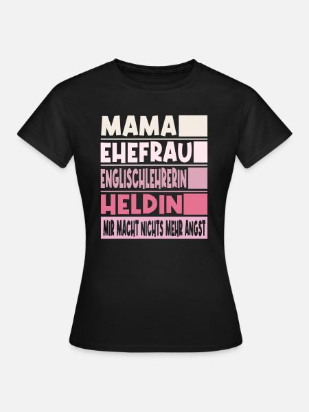Englischlehrerin Mama Ehefrau Heldin - Frauen T-Shirt - Schwarz