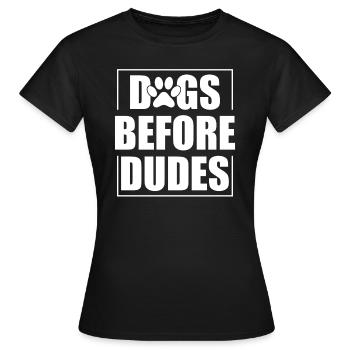 Hunde Vor Kerle - Frauen T-Shirt - Schwarz - Vorne - AI Model Female 172 dark (172cm)