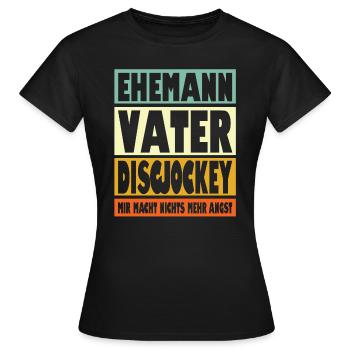Discjockey Vater Ehemann Held - Frauen T-Shirt - Schwarz - Vorne - AI Model Female 172 dark (172cm)