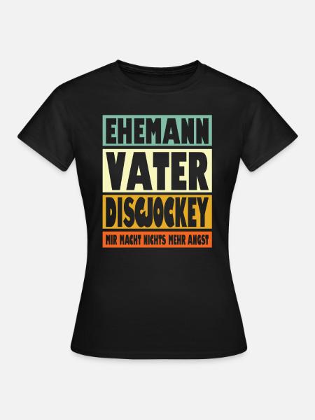 Discjockey Vater Ehemann Held - Frauen T-Shirt - Schwarz