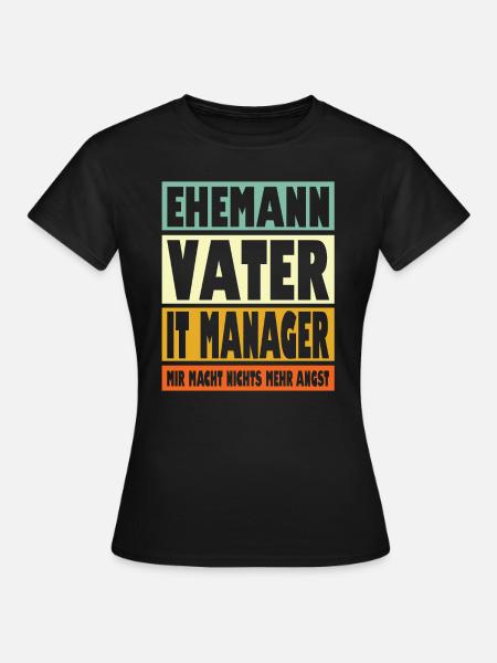 It Manager Vater Ehemann Held - Frauen T-Shirt - Schwarz