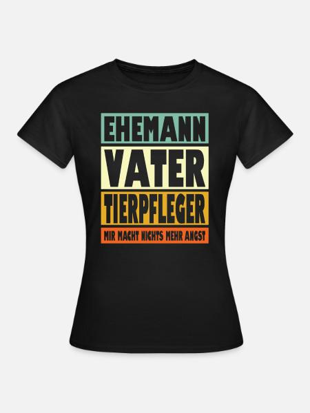 Tierpfleger Vater Ehemann Held - Frauen T-Shirt - Schwarz