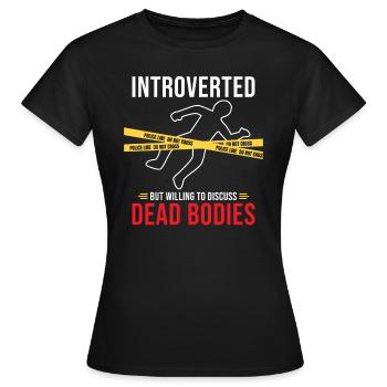Kriminologe Kriminologie Spruch - Frauen T-Shirt - Schwarz - Vorne - AI Model Female 172 dark (172cm)
