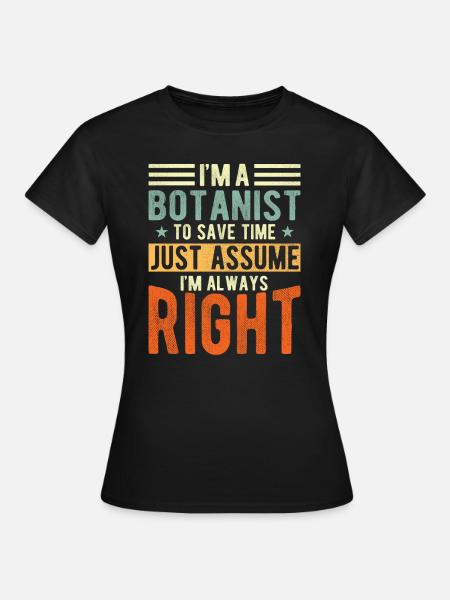Botaniker - Frauen T-Shirt - Schwarz