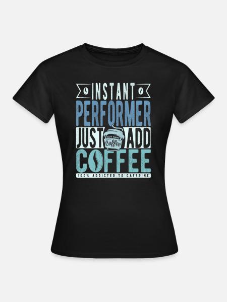 Künstler Kaffee Spruch - Frauen T-Shirt - Schwarz