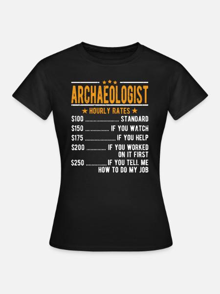 Archäologe Stundenlohn - T-shirt dam - svart