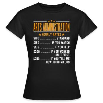 Administration de l’art Salaire horaire - T-shirt Femme - noir - Devant - AI Model Female 172 dark (172cm)