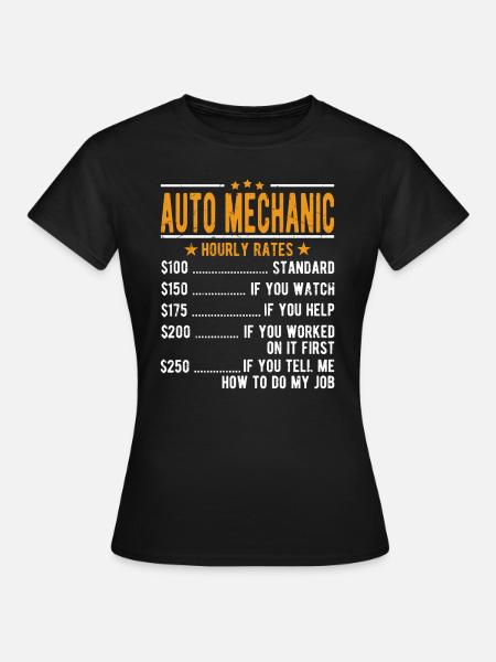 Automechaniker Stundenlohn - Frauen T-Shirt - Schwarz