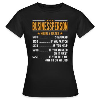 Self-employed hourly wage - Women's T-Shirt - black - Front - AI Model Female 172 dark (172cm)