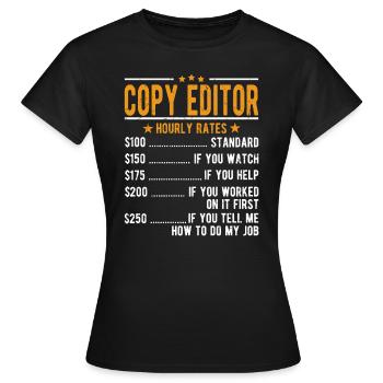 Editor Hourly Wage - Women's T-Shirt - black - Front - AI Model Female 172 dark (172cm)