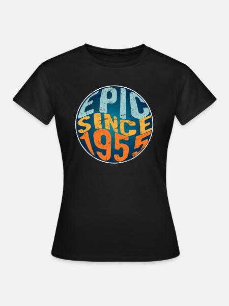 Episch Seit 1955 - Frauen T-Shirt - Schwarz