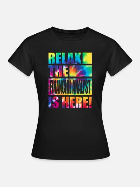 Financial Analyst Lustiger Spruch - Frauen T-Shirt - Schwarz