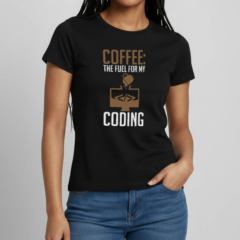 Coder Coffee Le carburant de mon codage T-shirt Femme