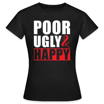 Pauvre moche et heureux - T-shirt Femme - noir - Devant - AI Model Female 172 dark (172cm)