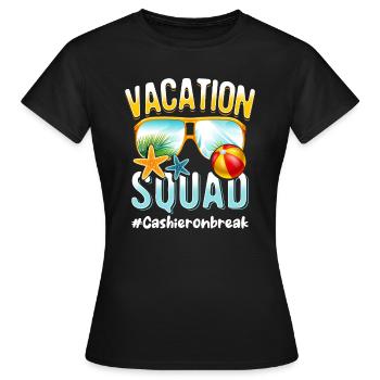 Kassierer Vacation Squad #Cashieronbreak - Frauen T-Shirt - Schwarz - Vorne - AI Model Female 172 dark (172cm)