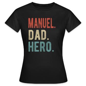 Manuel Papa Héros - T-shirt Femme - noir - Devant - AI Model Female 172 dark (172cm)