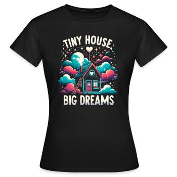 Tiny House Owner Builder - Tiny House Big Dreams - Women's T-Shirt - black - Front - AI Model Female 172 dark (172cm)