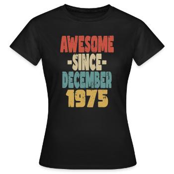 Génial Décembre 1975 - T-shirt Femme - noir - Devant - AI Model Female 172 dark (172cm)