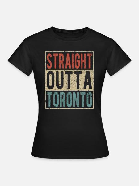 Direkt aus Toronto - Frauen T-Shirt - Schwarz