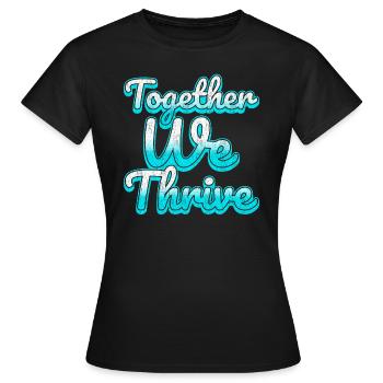 Citation d’inspiration d’unité familiale Ensemble nous prospérons - T-shirt Femme - noir - Devant - AI Model Female 172 dark (172cm)