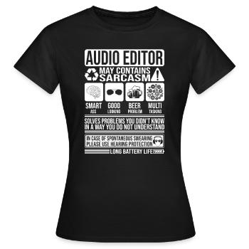 Audio-Editor Sarkasmus lustig Geschenk Audio-Editor - Frauen T-Shirt - Schwarz - Vorne - AI Model Female 172 dark (172cm)