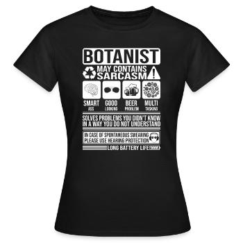 Botaniker Sarkasmus lustig Geschenk Botaniker - Frauen T-Shirt - Schwarz - Vorne - AI Model Female 172 dark (172cm)