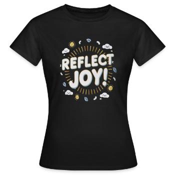 Refléter la joie, la positivité et la joie - T-shirt Femme - noir - Devant - AI Model Female 172 dark (172cm)