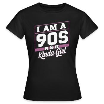 Ich Bin Ein 90s R-&B Kinda Girl - Frauen T-Shirt - Schwarz - Vorne - AI Model Female 172 dark (172cm)