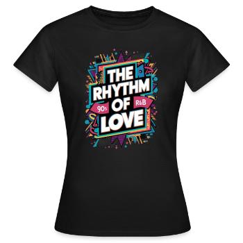 Der Rhythmus Der Liebe 90s R&B - Frauen T-Shirt - Schwarz - Vorne - AI Model Female 172 dark (172cm)