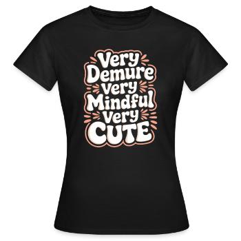très humble très attentif très doux - T-shirt Femme - noir - Devant - AI Model Female 172 dark (172cm)