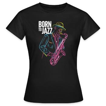 Né pour le jazz et les mélodies de saxophone - T-shirt Femme - noir - Devant - AI Model Female 172 dark (172cm)