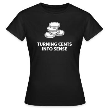 Turning Cents Into Sense Statement - Women's T-Shirt - black - Front - AI Model Female 172 dark (172cm)