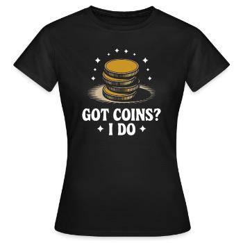 Collection de pièces de monnaie : Avez-vous des pièces de monnaie ? Moi aussi - T-shirt Femme - noir - Devant - AI Model Female 172 dark (172cm)