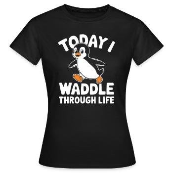 Aujourd’hui, je me dandine dans la vie - T-shirt Femme - noir - Devant - AI Model Female 172 dark (172cm)