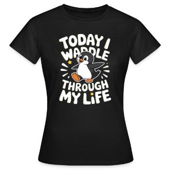 Aujourd’hui, je me dandine dans ma vie Penguin - T-shirt Femme - noir - Devant - AI Model Female 172 dark (172cm)