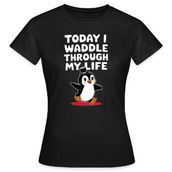 Aujourd’hui, je me dandine dans ma vie Penguin - T-shirt Femme - noir - Devant - AI Model Female 172 dark (172cm)