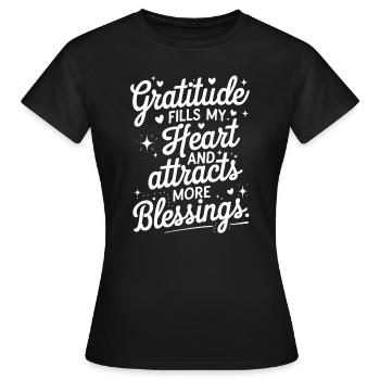 La gratitude remplit mon cœur et attire plus de bénédictions - T-shirt Femme - noir - Devant - AI Model Female 172 dark (172cm)
