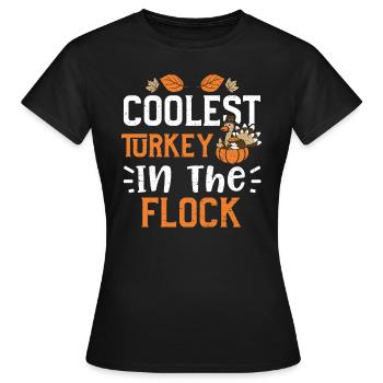 Coolest Turkey In The Flock - Frauen T-Shirt - Schwarz - Vorne - AI Model Female 172 dark (172cm)