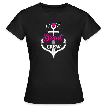 Braut Crew | Junggesellenabschied | Hochzeit - Frauen T-Shirt - Schwarz - Vorne - AI Model Female 172 dark (172cm)