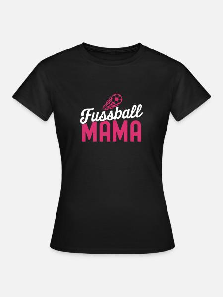 Fußball Mama - Frauen T-Shirt - Schwarz