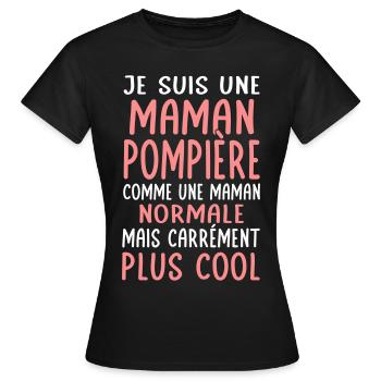Maman pompière comme maman normale plus cool - T-shirt Femme - noir - Devant - AI Model Female 172 dark (172cm)