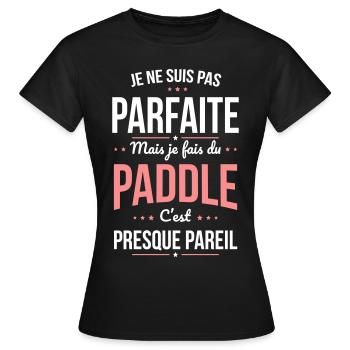 Je ne suis pas parfaite mais je fais du paddle - T-shirt Femme - noir - Devant - AI Model Female 172 dark (172cm)