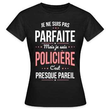 Je ne suis pas parfaite mais je suis policière - T-shirt Femme - noir - Devant - AI Model Female 172 dark (172cm)