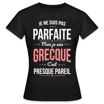 Je ne suis pas parfaite mais je suis Grecque - T-shirt Femme - noir - Devant - AI Model Female 172 dark (172cm)