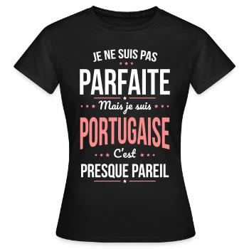 Je ne suis pas parfaite mais je suis Portugaise - T-shirt Femme - noir - Devant - AI Model Female 172 dark (172cm)