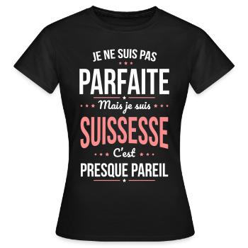 Je ne suis pas parfaite mais je suis Suissesse - T-shirt Femme - noir - Devant - AI Model Female 172 dark (172cm)