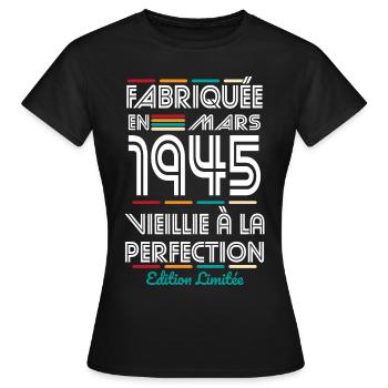 Anniversaire 80 ans - Fabriquée en Mars 1945 - T-shirt Femme - noir - Devant - AI Model Female 172 dark (172cm)