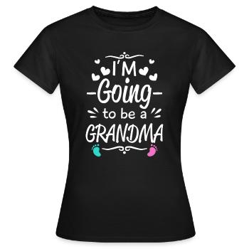 I'm going to be Grandma - baby birth announcement - T-shirt Femme - noir - Devant - AI Model Female 172 dark (172cm)